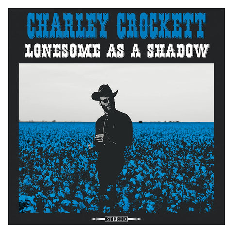  Crockett, Charley - Lonesome as a Shadow