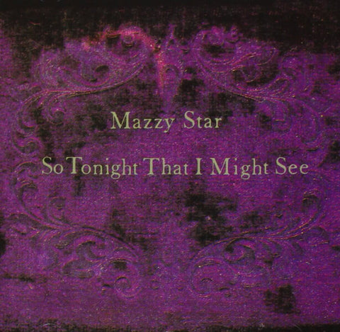  Mazzy Star - So Tonight That I Might See