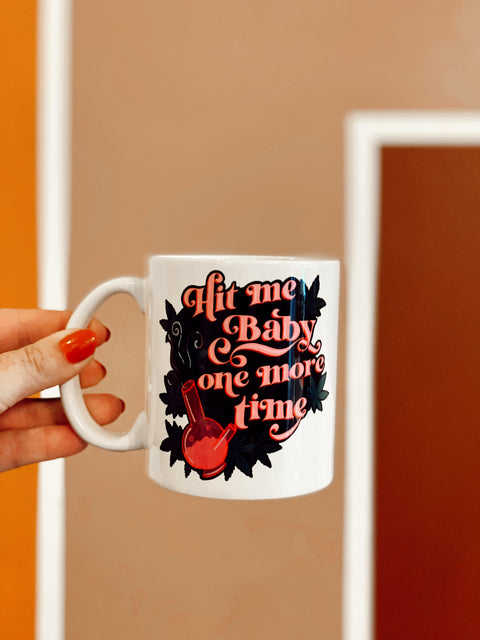 Hit Me Baby Bong Mug