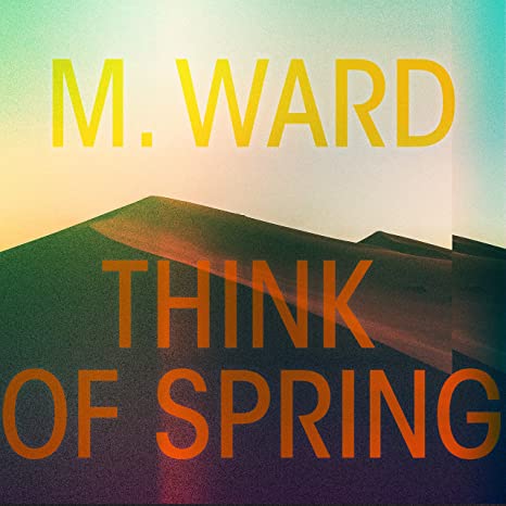  Ward, M. - Think of Spring (Orange Vinyl)