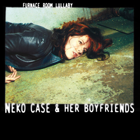  Case, Neko - Furnace Room Lullaby