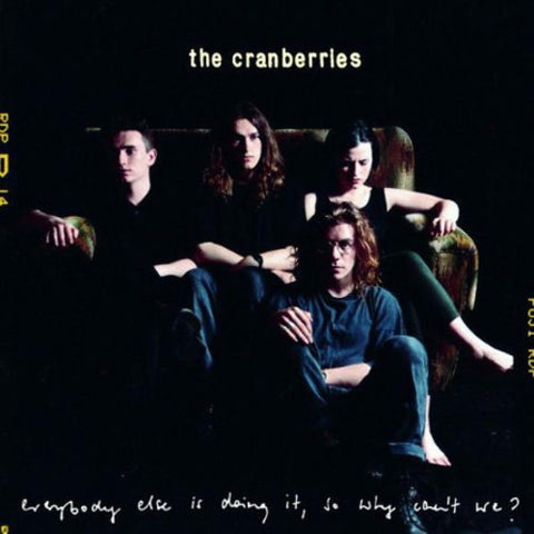 Cranberries, the - Everybody Else is Doing It, So Why Can’t We?