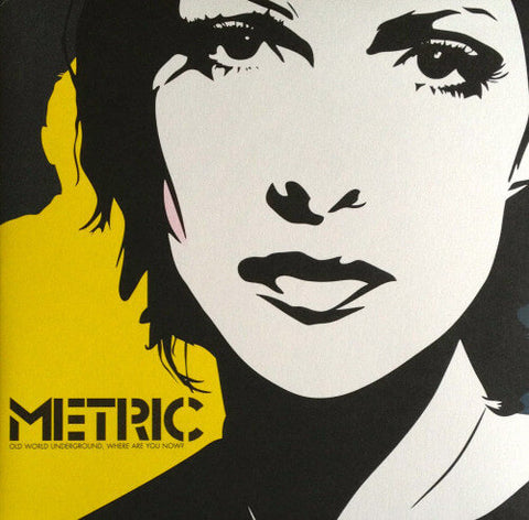  Metric - Old World Underground Where Are You Now?