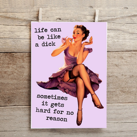 Life Can Be a Dick Card