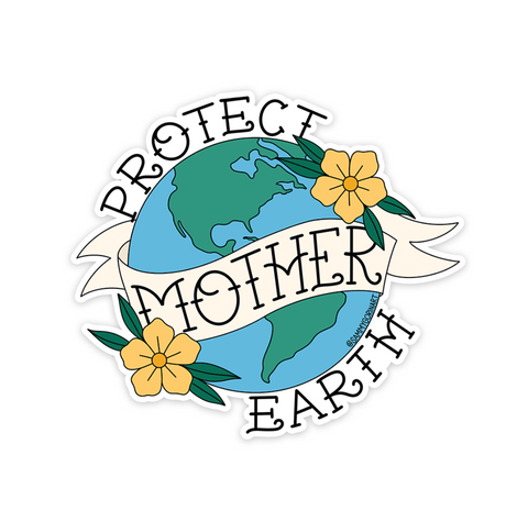  Protect Mother Earth Sticker