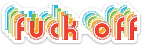  Fuck Off Sticker