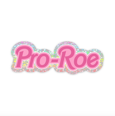  Pro Roe Sticker