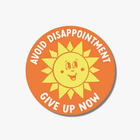 Avoid Disappointment Sticker – Modern Legend, LLC.