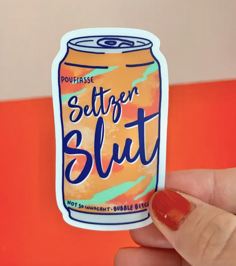  Seltzer Slut Sticker
