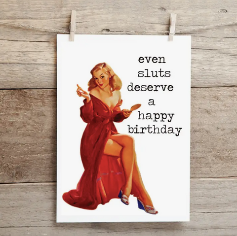 Slut Happy Birthday Card