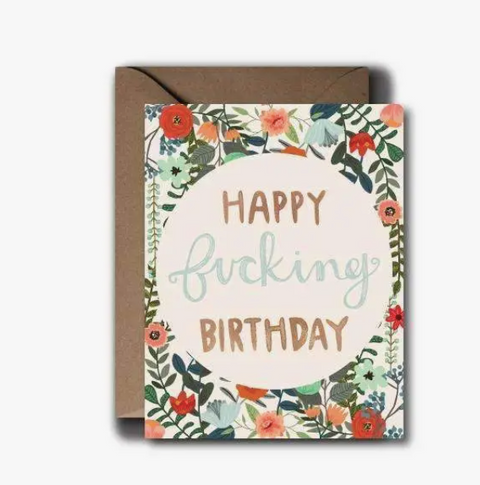  Happy Fucking Birthday Card