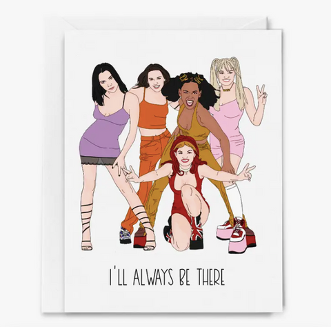 Spice Girls Always Be There Card