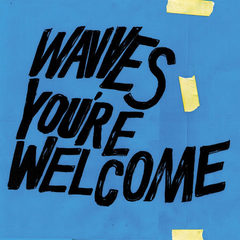  Wavves – You’re Welcome