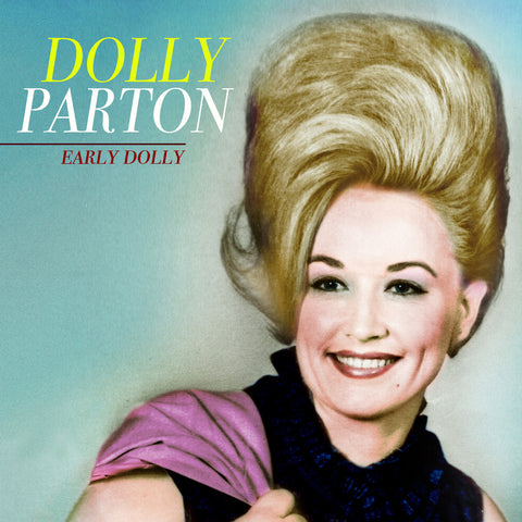 Parton, Dolly - Early Dolly